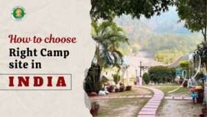 how to choose the right campsite in india